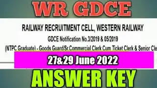 WR GDCE ANSWER KEY 27 JUNE 2022&29 JUNE 2022! WESTERN RAILWAY GDCE ANSWER KEY GOODS GUARD! ANALYSIS!