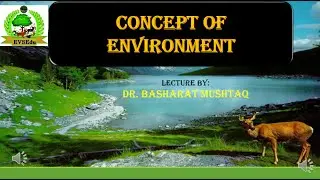 concept of Environment, Environmental Science, Evs, waht is environment