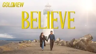 Goldview - Believe (Official Music Video)