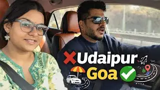 Udaipur Cancelled, Goa Started 😍 | Ajmer To Goa Road Trip