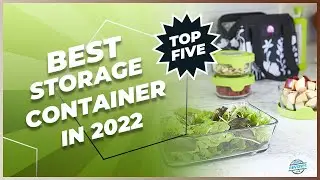 Top 5 Food Storage Containers Pick in 2022