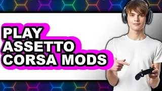 How to Play Assetto Corsa Mods 2025 (Only Way)