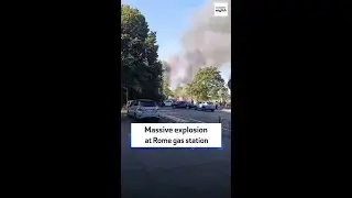 Massive explosion at Rome gas station