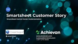 Managing Projects in Healthcare using Smartsheet. Cooper Surgical's story