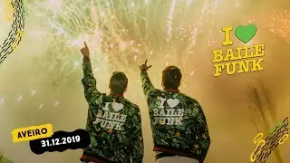 I LOVE BAILE FUNK 💚 AVEIRO - PASSAGEM DE ANO