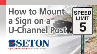 How to Mount a Traffic or Parking Sign on a U-Channel Post | Seton