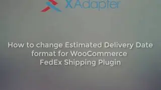 How to change Estimated Delivery Date format in WooCommerce FedEx Shipping Plugin?