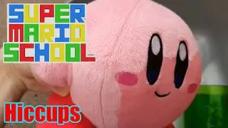 Super Mario School: Hiccups (Lesson 5)
