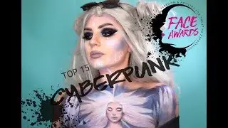 CYBERPUNK | NORDIC FACE AWARDS Top 15