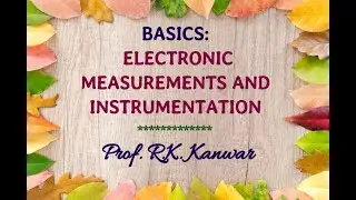 Basics: Electronic Measurements and Instrumentation