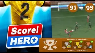 Score! Hero 2 Infinite Trophy Event - Level 91 - 95  - Complete 3 Stars Walktrough