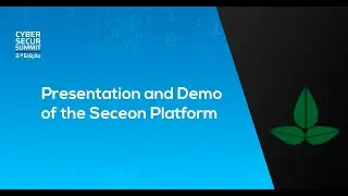 Presentation and demonstration of the Seceon Platform.