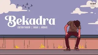 Bekadra | Chetan Thakur | Raahi | Ardaas | New Hindi Song | Icon Music | Official Video