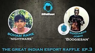 The Great Indian Esport Raffle ft. Rane and Sid Joshi | Ep#3