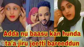 Bareeddu jaarsa ko adda nuu baasuufi hirriba dhaba jiru jeetti