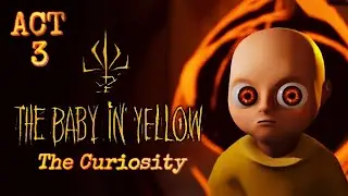 The Baby in Yellow: Dark Whispers - ACT 3 Chapter: The Curiosity