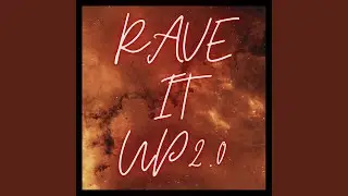 Rave It Up 2.0