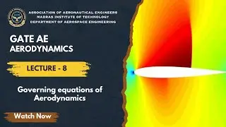Governing equations of Aerodynamics | Gate Aerodynamics | AAE