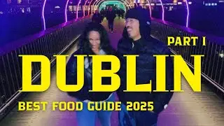 Best Dublin Food Guide Part 1 🇮🇪 | couple travel vlogs | Vin & Gin Ep. 3