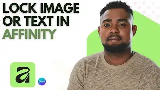 How to Lock Image or Text in Affinity | Keep Elements Fixed in Place (Easy Tutorial)