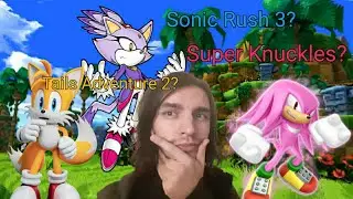 What Should the Next Sonic Game Be Like?