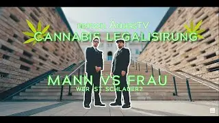 Mann vs Frau / Cannabis Legalisierung / Stra&szlig;enumfrage / AndersTv