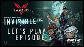 Episode 2 Invisible Inc. Campaign Series with Vorizori At JesterLine Studios