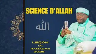 SCIENCE D'ALLAH: LES LE&Ccedil;ONS DU RAMADAN 2025 AVEC SEYDI MOUHAMED EL CHEIKH