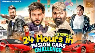 24 HOURS IN FUSION CARS CHALLENGE || Lokesh Bhardwaj || Tejasvi Bachani || Aashish Bhardwaj