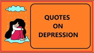 QUOTES ON DEPRESSION