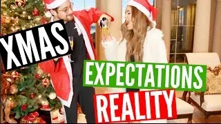 EXPECTATIONS VS REALITY CHRISTMAS