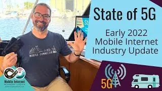 State of 5G for Mobile Internet: Early 2022 Update for RVers and Boaters