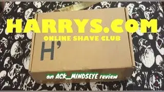 HARRYS.com Online Shave Club -- an ACK_MINDSEYE review