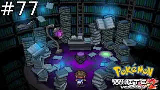 Elite Four Rematch | Pokemon White 2 Episode 77