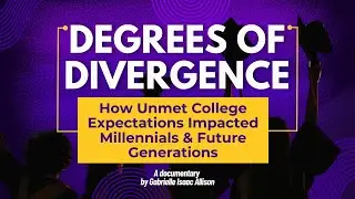 Degrees of Divergence: How Unmet College Expectations Impacted Millennials and Future Generations