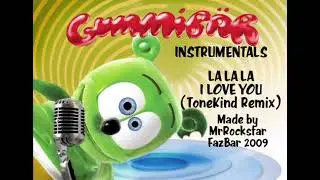 Gummib&auml;r Instrumentals - La La La I Love You ( Tonekind Remix)