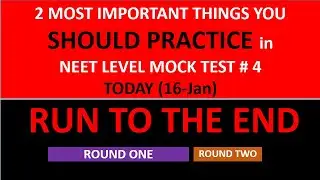 NEET Level Test #4 TODAY 16Jan- Our Recommendation: 2 Important Things You Should PRACTICE TODAY!!