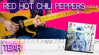 Tear - Red hot chili peppers - Guitar Lesson With TAB & Score 🎸