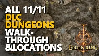 All DLC Dungeons Walkthrough and Locations Elden Ring Realm of Shadow