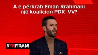A e përkrah Eman Rrahmani një koalicion PDK-VV?