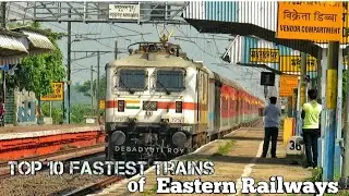 Top 10 Fastest Trains of Eastern Railways || Rajdhani+Duronto+Poorva+Yuva