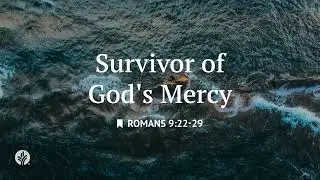 Survivors by God's Mercy | Audio Reading | Our Daily Bread Devotional | January 23, 2026
