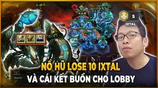 LOBBY KHÔNG AI ĐÒN LOSE STREAK 10 IXTAL CỦA NGÀI VÀ CÁI KẾT | TRÂU TV