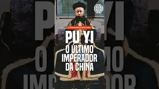 Pu Yi: o &uacute;ltimo imperador da China