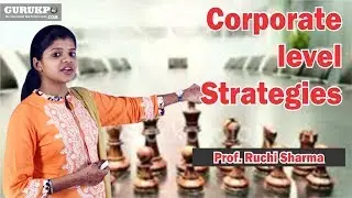 Types of Corporate level Strategies(MBA)