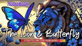 The Lion & Butterfly | Heartwarming Story For Kids