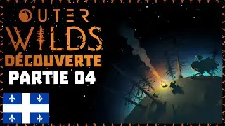 OUTER WILDS QC / FR [Partie 04] [D&eacute;couverte]