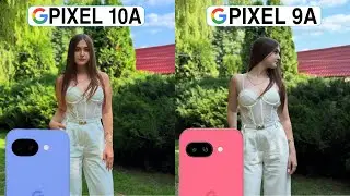 Google Pixel 10A Vs Google Pixel 9A Camera Test Comparison