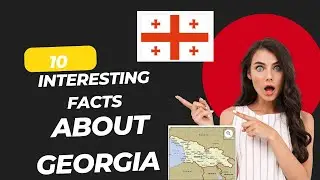 10 interesting facts about Georgia | Epic Journeys Await