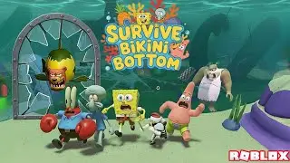 SURVIVE BIKINI BOTTOM  * 100+ DAYS , All Characters Locations * (Roblox)
